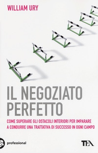 Il negoziato perfetto. L'arte della trattativa e della mediazione per ottenere ciò che si vuole, nel lavoro e nella vita - Librerie.coop Il negoziato perfetto. L'arte della trattativa e della mediazione per ottenere ciò che si vuole, nel lavoro e nella vita - Librerie.coop
