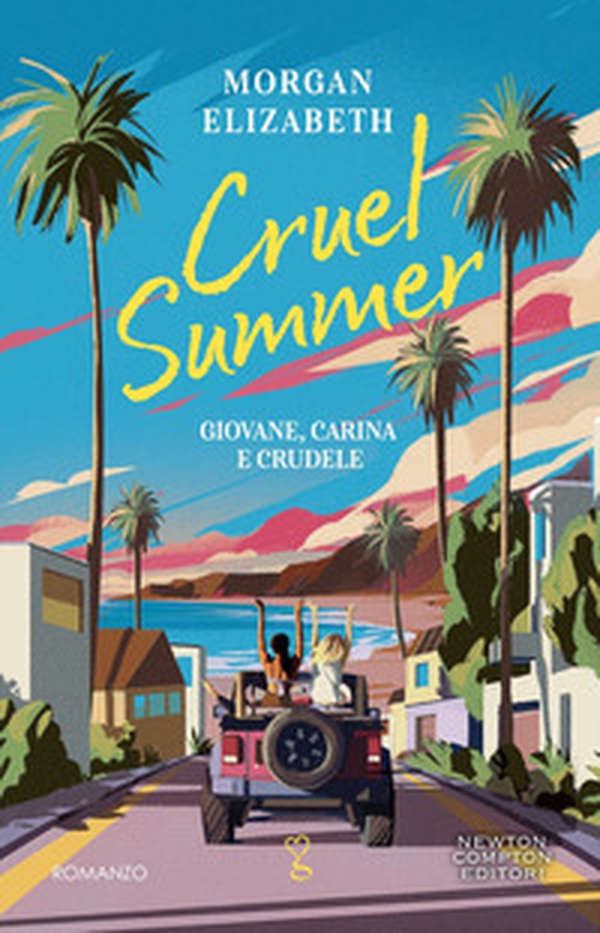 Cruel summer. Giovane, carina e crudele - Librerie.coop Cruel summer. Giovane, carina e crudele - Librerie.coop