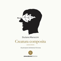 Creatura composita. Canzoniere - Librerie.coop