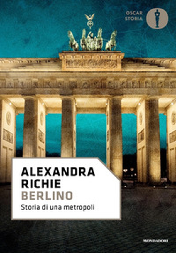 Berlino. Storia di una metropoli - Librerie.coop Berlino. Storia di una metropoli - Librerie.coop