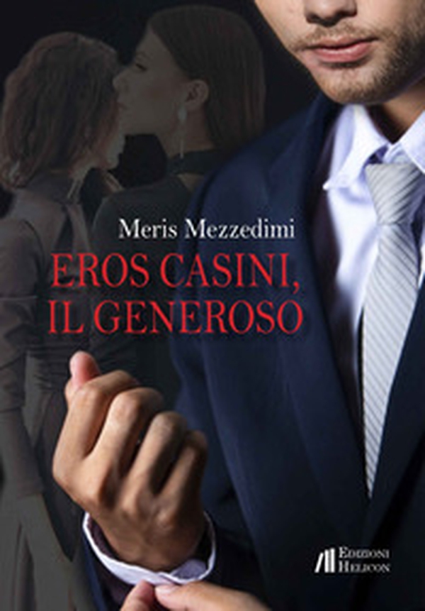 Eros Casini, il generoso - Librerie.coop Eros Casini, il generoso - Librerie.coop
