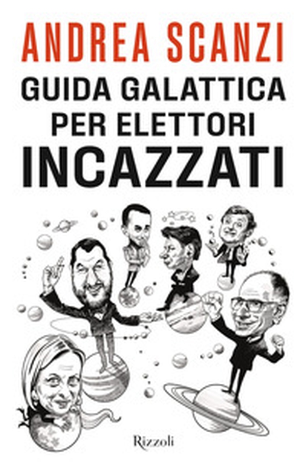 Guida galattica per elettori incazzati - Librerie.coop Guida galattica per elettori incazzati - Librerie.coop