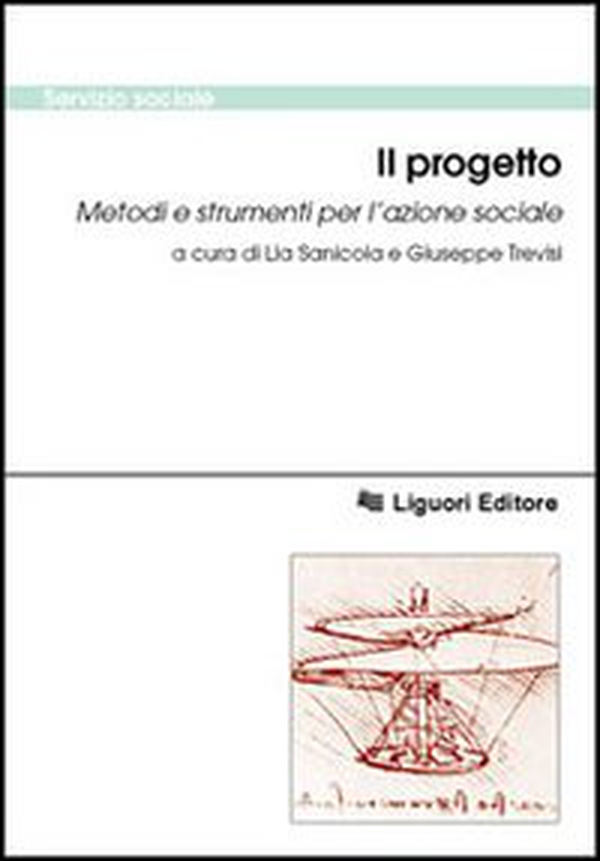 Il progetto. Metodi e strumenti per l'azione sociale - Librerie.coop Il progetto. Metodi e strumenti per l'azione sociale - Librerie.coop