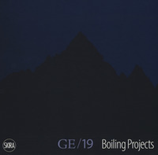 Ge 19 boiling projects. Da Guarene all'Etna. Ediz. italiana e inglese - Librerie.coop Ge 19 boiling projects. Da Guarene all'Etna. Ediz. italiana e inglese - Librerie.coop
