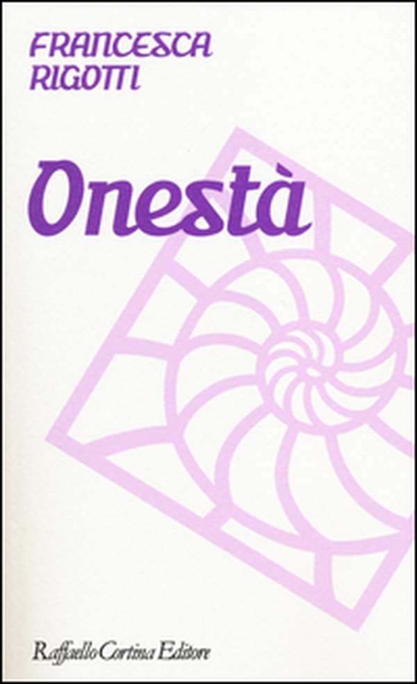 Onestà - Librerie.coop Onestà - Librerie.coop