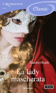 La lady mascherata (I Romanzi Classic) - Librerie.coop La lady mascherata (I Romanzi Classic) - Librerie.coop