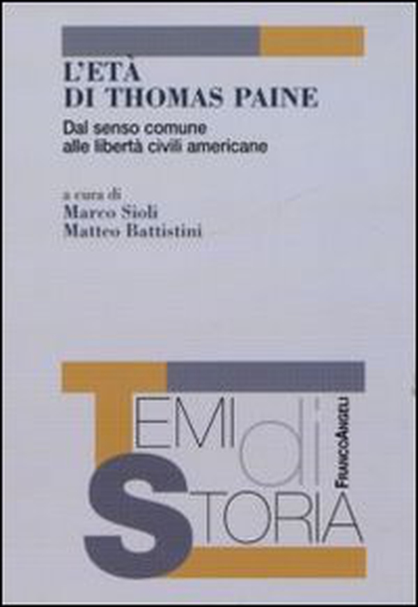 L'età di Thomas Paine. Dal senso comune alle libertà civili americane - Librerie.coop L'età di Thomas Paine. Dal senso comune alle libertà civili americane - Librerie.coop