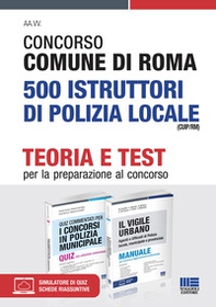 Concorso Comune di Roma 500 Istruttori di polizia locale (CUIP/RM). Kit completo - Librerie.coop Concorso Comune di Roma 500 Istruttori di polizia locale (CUIP/RM). Kit completo - Librerie.coop