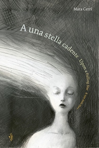 A una stella cadente-Upon a falling star-A une étoile filante - Librerie.coop