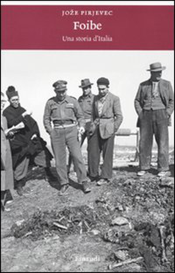 Foibe. Una storia d'Italia - Librerie.coop Foibe. Una storia d'Italia - Librerie.coop