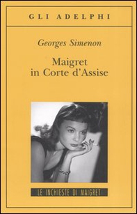Maigret in Corte d'Assise - Librerie.coop