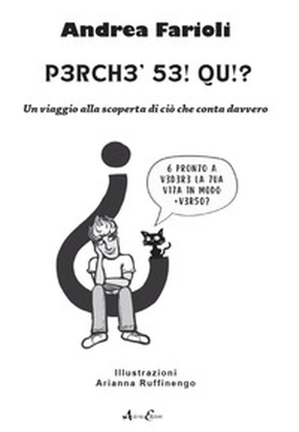 Perché sei qui? Un viaggio alla scoperta di ciò che conta davvero - Librerie.coop Perché sei qui? Un viaggio alla scoperta di ciò che conta davvero - Librerie.coop