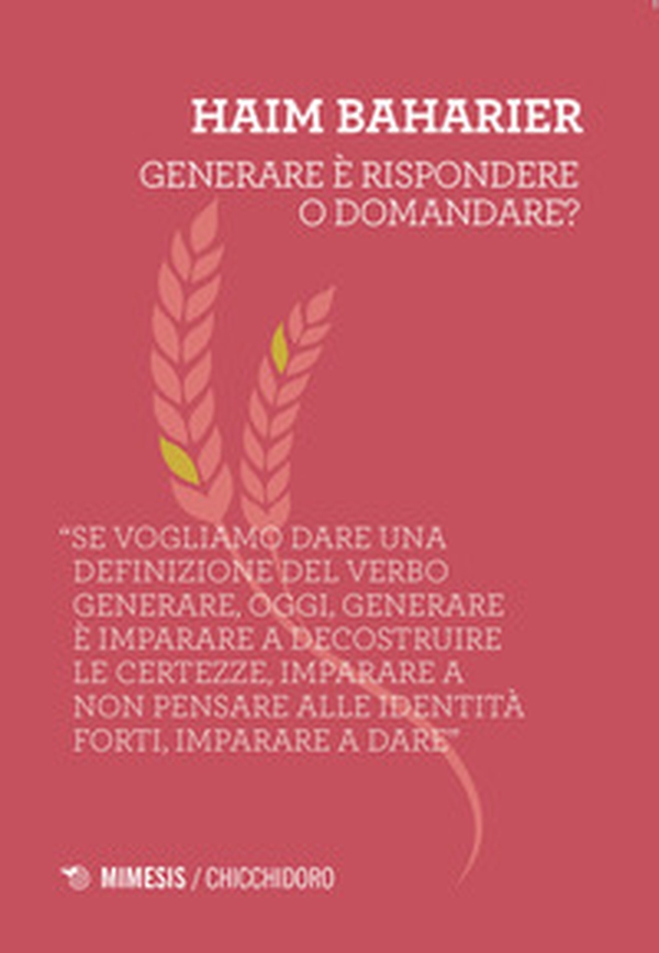 Generare è rispondere o domandare? - Librerie.coop Generare è rispondere o domandare? - Librerie.coop