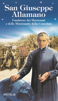 Beato Giuseppe Allamano. Fondatore dei missionari e delle missionarie della Consolata - Librerie.coop