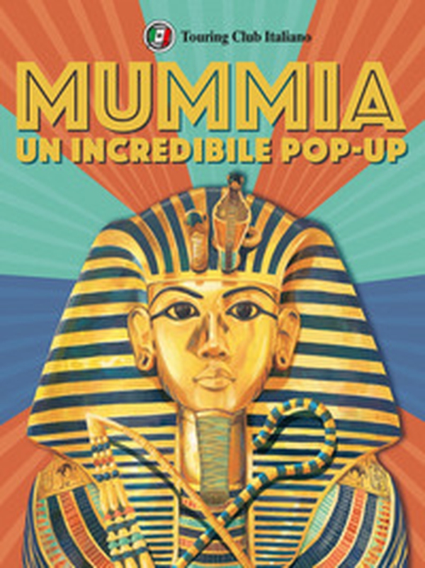 L'incredibile pop up della mummia. Libro pop up - Librerie.coop L'incredibile pop up della mummia. Libro pop up - Librerie.coop