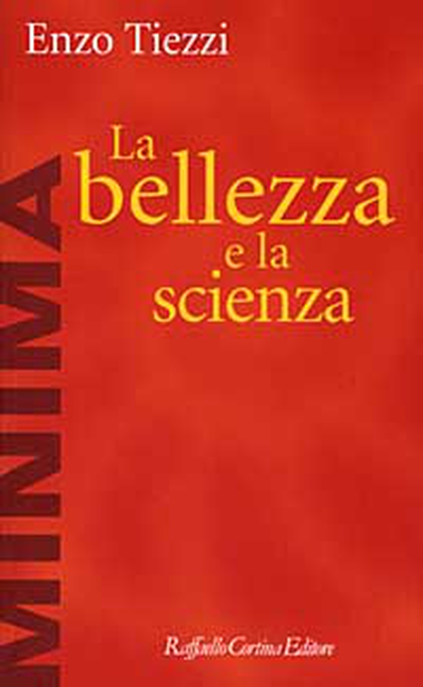 La bellezza e la scienza - Librerie.coop La bellezza e la scienza - Librerie.coop