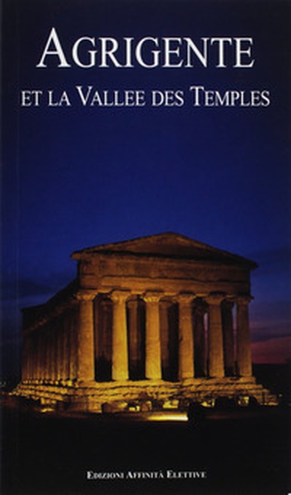 Agrigente et le vallée des Temples - Librerie.coop Agrigente et le vallée des Temples - Librerie.coop