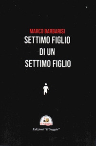 Settimo figlio di un settimo figlio - Librerie.coop Settimo figlio di un settimo figlio - Librerie.coop