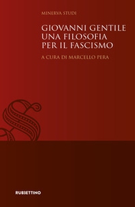 Giovanni Gentile. Una filosofia per il fascismo - Librerie.coop Giovanni Gentile. Una filosofia per il fascismo - Librerie.coop
