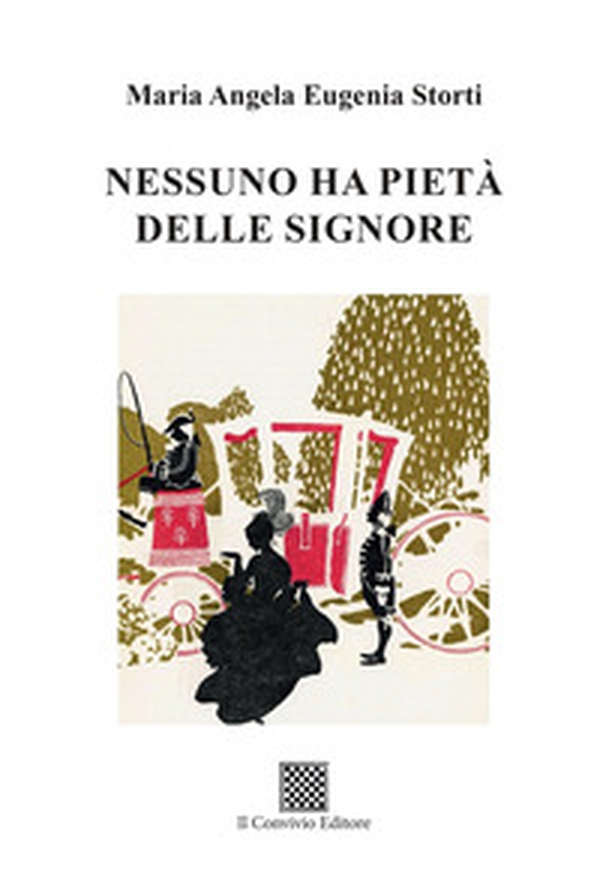 Nessuno ha pietà delle signore - Librerie.coop Nessuno ha pietà delle signore - Librerie.coop