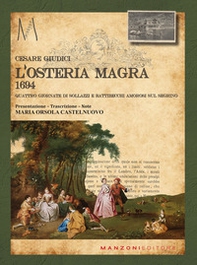 L'osteria magra. 1694 quattro giornate di sollazzi e battibecchi amorosi sul Segrino - Librerie.coop