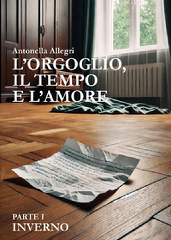 Inverno. L'orgoglio, il tempo e l'amore - Vol. 1 - Librerie.coop Inverno. L'orgoglio, il tempo e l'amore - Vol. 1 - Librerie.coop