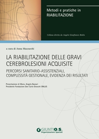 La riabilitazione delle gravi cerebrolesioni acquisite - Librerie.coop
