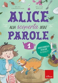 Alice alla scoperta delle parole - Vol. 1 - Librerie.coop