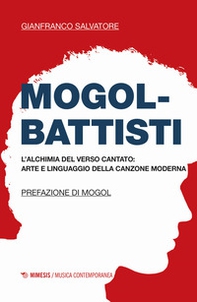 Mogol-Battisti. L'alchimia del verso cantato. Arte e linguaggio della canzone moderna - Librerie.coop Mogol-Battisti. L'alchimia del verso cantato. Arte e linguaggio della canzone moderna - Librerie.coop