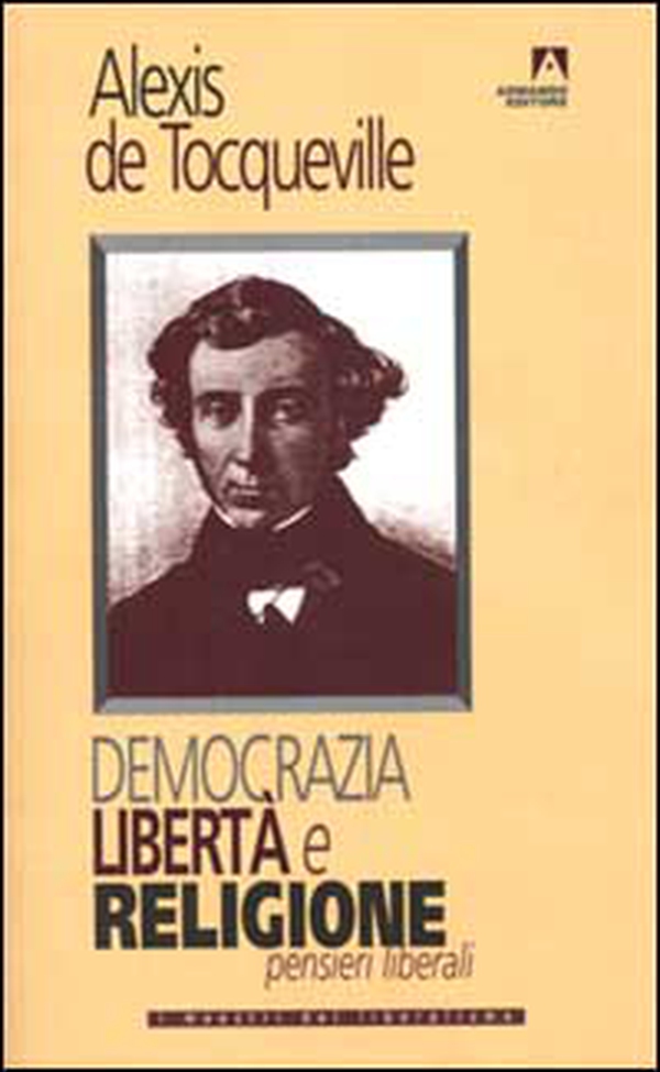 Democrazia, libertà e religione. Pensieri liberali - Librerie.coop Democrazia, libertà e religione. Pensieri liberali - Librerie.coop