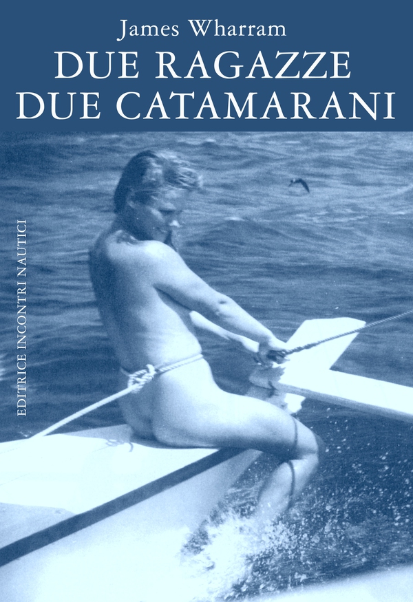 Due ragazze due catamarani - Librerie.coop Due ragazze due catamarani - Librerie.coop