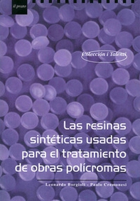 Las resinas sintéticas usadas para el tratamento de obras policromas - Librerie.coop