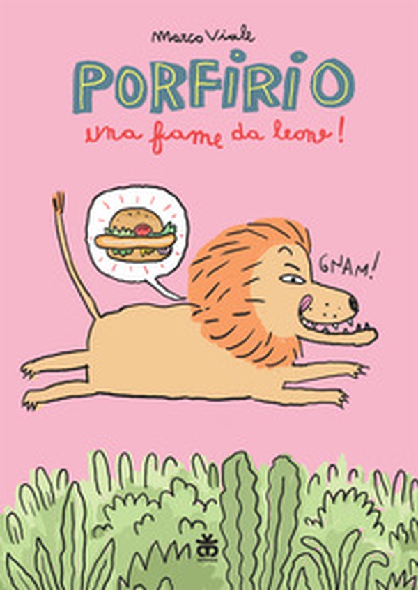 Porfirio. Una fame da leone! - Librerie.coop