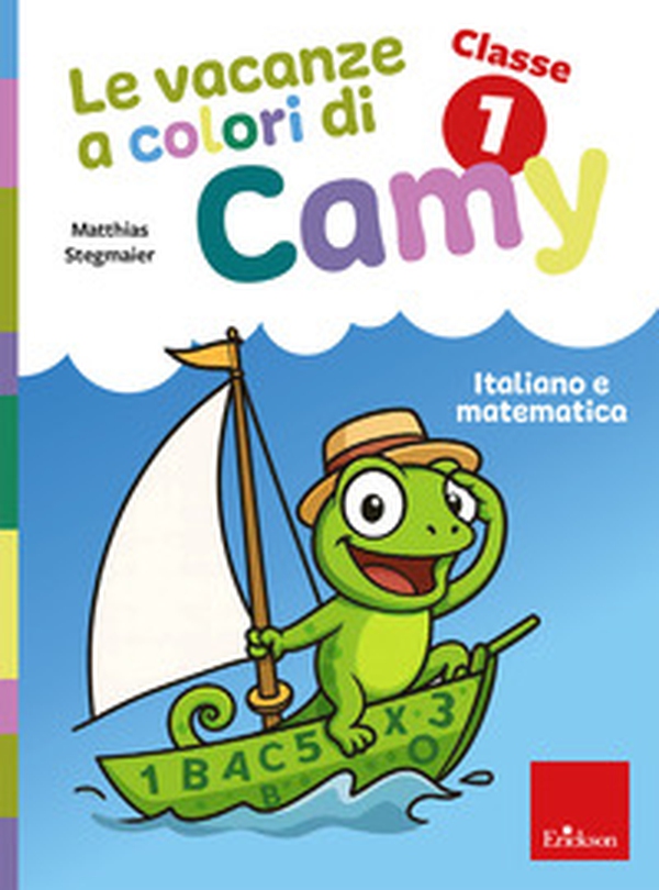 Le vacanze a colori di Camy. Primaria. Classe prima. Italiano e matematica - Librerie.coop