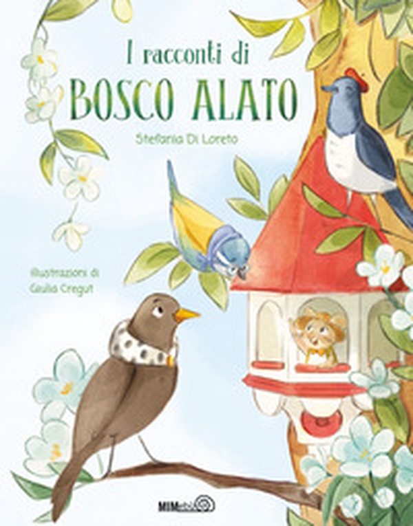 I racconti di Bosco Alato - Librerie.coop I racconti di Bosco Alato - Librerie.coop