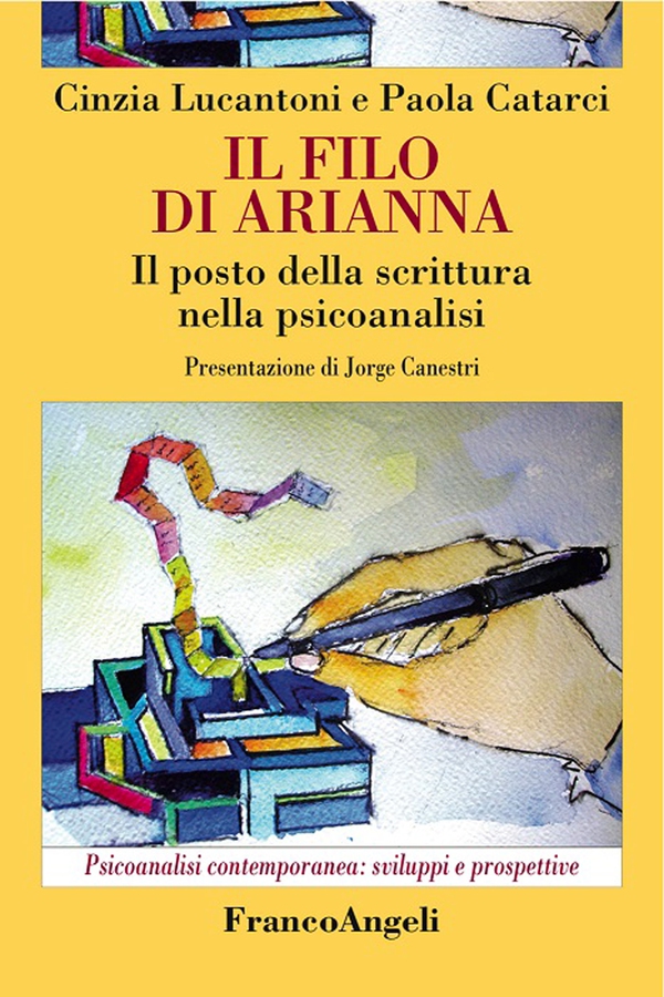 Il filo di Arianna. Il posto della scrittura nella psicoanalisi - Librerie.coop