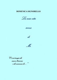 La mia vita senza di me - Librerie.coop La mia vita senza di me - Librerie.coop
