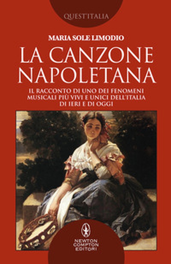 La canzone napoletana. Il racconto di uno dei fenomeni musicali più vivi e unici dell'Italia di ieri e di oggi - Librerie.coop La canzone napoletana. Il racconto di uno dei fenomeni musicali più vivi e unici dell'Italia di ieri e di oggi - Librerie.coop