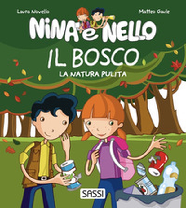 Il bosco. La natura pulita. Nina e Nello - Librerie.coop Il bosco. La natura pulita. Nina e Nello - Librerie.coop