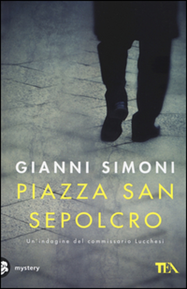 Piazza San Sepolcro. Un'indagine del commissario Lucchesi - Librerie.coop Piazza San Sepolcro. Un'indagine del commissario Lucchesi - Librerie.coop