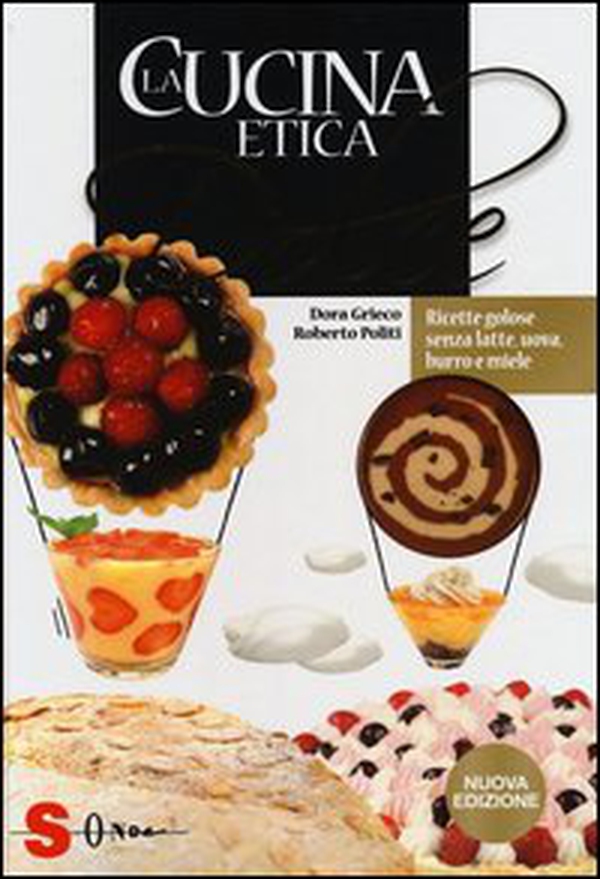 La cucina etica dolce - Librerie.coop La cucina etica dolce - Librerie.coop