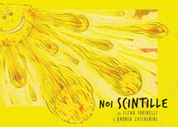 Noi scintille - Librerie.coop Noi scintille - Librerie.coop
