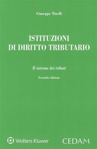 Istituzioni di diritto tributario. Il sistema dei tributi - Librerie.coop