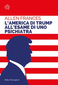 L’America di Trump all'esame di uno psichiatra - Librerie.coop L’America di Trump all'esame di uno psichiatra - Librerie.coop