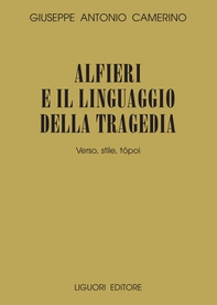Alfieri e il linguaggio della tragedia - Librerie.coop Alfieri e il linguaggio della tragedia - Librerie.coop