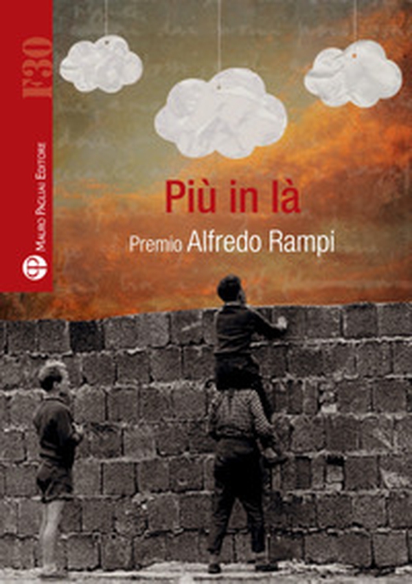 Più in là. Premio Alfredo Rampi - Librerie.coop Più in là. Premio Alfredo Rampi - Librerie.coop