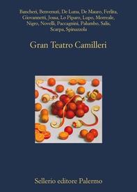 Gran Teatro Camilleri - Librerie.coop Gran Teatro Camilleri - Librerie.coop