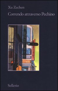 Correndo attraverso Pechino - Librerie.coop