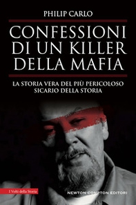 Confessioni di un killer della mafia. La storia vera del più pericoloso sicario della storia - Librerie.coop