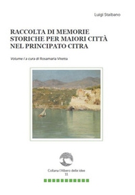 Raccolta di memorie storiche per Maiori città nel Principato Citra - Librerie.coop
